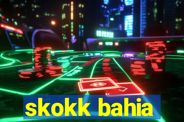 skokk bahia